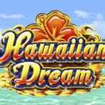 ハワイアンドリーム